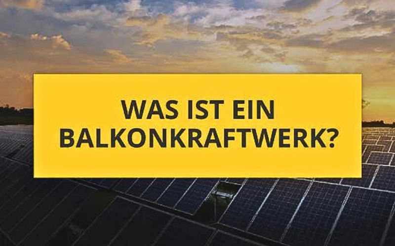 Was ist ein Balkonkraftwerk